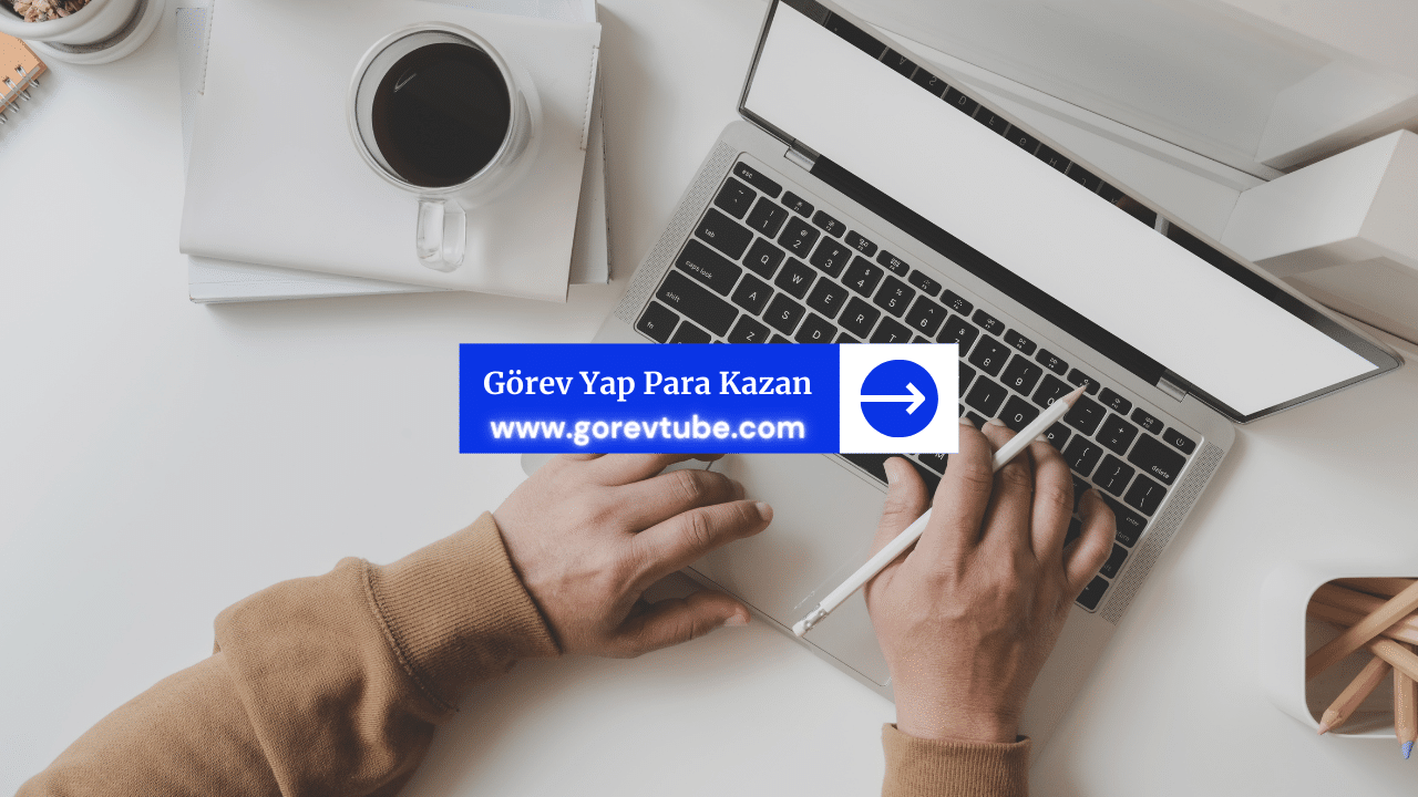 Görev Yap Para Kazanmak İçin Ne Yapmak Gerekiyor?